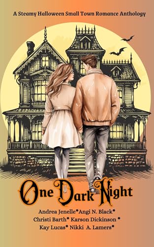 One Dark Night: A Spooky, Steamy Small Town Romance Anthology (Kindle Edition)