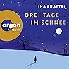 Drei Tage im Schnee