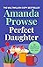 Perfect Daughter (No Greater Strength, #1)