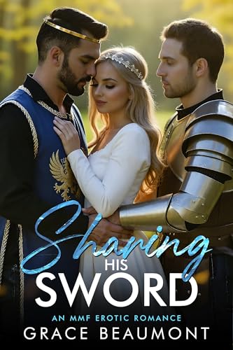 Sharing His Sword: A First Time MMF Erotic Romance (His, Hers, and Ours)