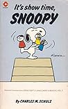 It's Show Time, Snoopy (Peanuts Coronet, #55) It's Show Time, Snoopy (Peanuts Coronet, #55)