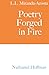 Poetry Forged in Fire: By L...