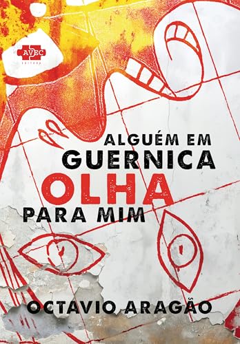 Alguém em Guernica Olha para Mim (Portuguese Edition)
