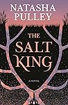 The Salt King by Natasha Pulley