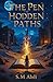 The Pen of Hidden Paths