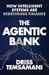 The Agentic Bank:...