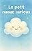Le petit nuage curieux