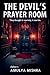 The Devil's Prayer Room