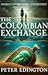 The Colombian Exchange by Peter Edington