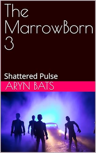 The MarrowBorn 3: Shattered Pulse (Nyxite)