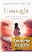 Unsought. Deutsche Ausgabe ...