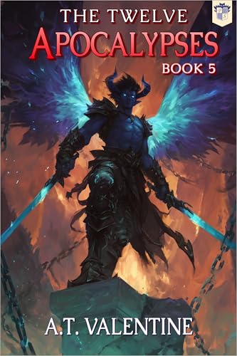 The Twelve Apocalypses: Book 5, A LitRPG Adventure (Kindle Edition)