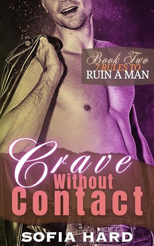 Crave Without Contact (Seven Rules to Ruin a Man #2)