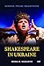 Shakespeare in Ukraine: Mir...