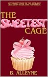 The Sweetest Cage (The Five Families Book 3) The Sweetest Cage (The Five Families Book 3)