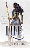 Warriors of the Continuum Part Three: Life (Warriors of the Continuum Trilogy Book 3)