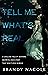 Tell Me What's Real by Brandy Nacole