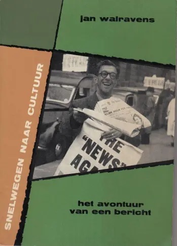 Het avontuur van een bericht (Snelwegen naar cultuur, #6)