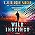 Wild Instinct: A Novel