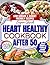Super Quick Heart Healthy C...