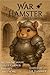 War Hamster: ...A Tale Unto...