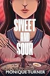 Sweet and Sour: a...