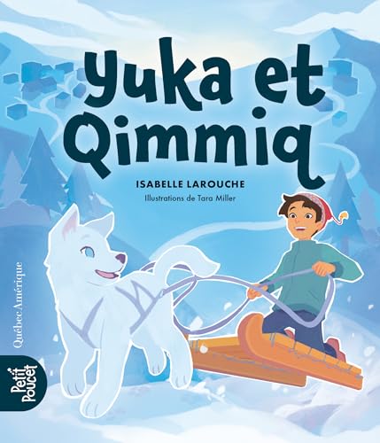 Yuka et Qimmiq (French Edition)