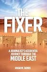 The Fixer: A Jour...