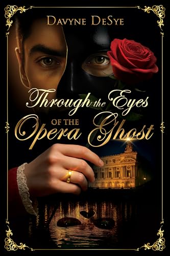 Through the Eyes of the Opera Ghost (Kindle Edition)