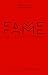 Fame: The Hijacking of Reality