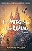 The Merging of the Realms, Book One by Richard Talley