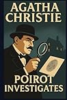 Agatha Christie Annotated Enhanced PRIVATE EDITION Poirot Investigates KEY PRINT Original Clean Edition, illustrated, explained, and criticized.