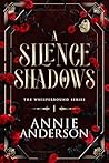 A Silence of Shadows