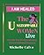 "The Unstoppable Women Live by Mrs Michelle Calvo