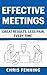 Effective Meetings: Great R...
