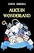 Alice in Wonderland: The Complete Collection