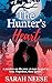 The Hunter's Heart (The Fisher Chronicles Book 1)