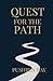 QUEST FOR THE PATH by Pushpen Ray