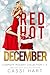 Red Hot December by Cassi Hart