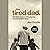 The Tired Dad.: 100 Reflect...