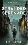 Stranded Serenade: A WW2 Novel