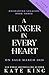 A Hunger in Every Heart