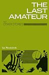 The Last Amateur ...