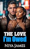 The Love I'm Owed