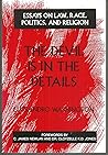 The Devil Is in the Details: Essays on Law, Race, Politics, and Religion
