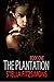 The Plantation (The Plantation, #1)