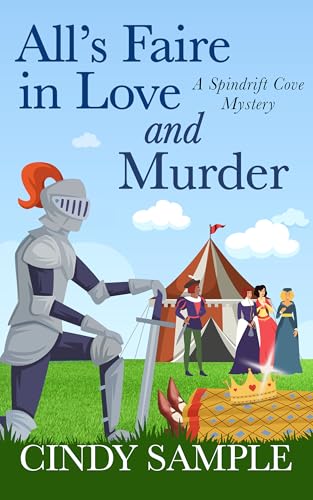 All's Faire in Love and Murder (A Spindrift Cove Mystery Book 2)