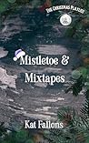 Mistletoe & Mixtapes