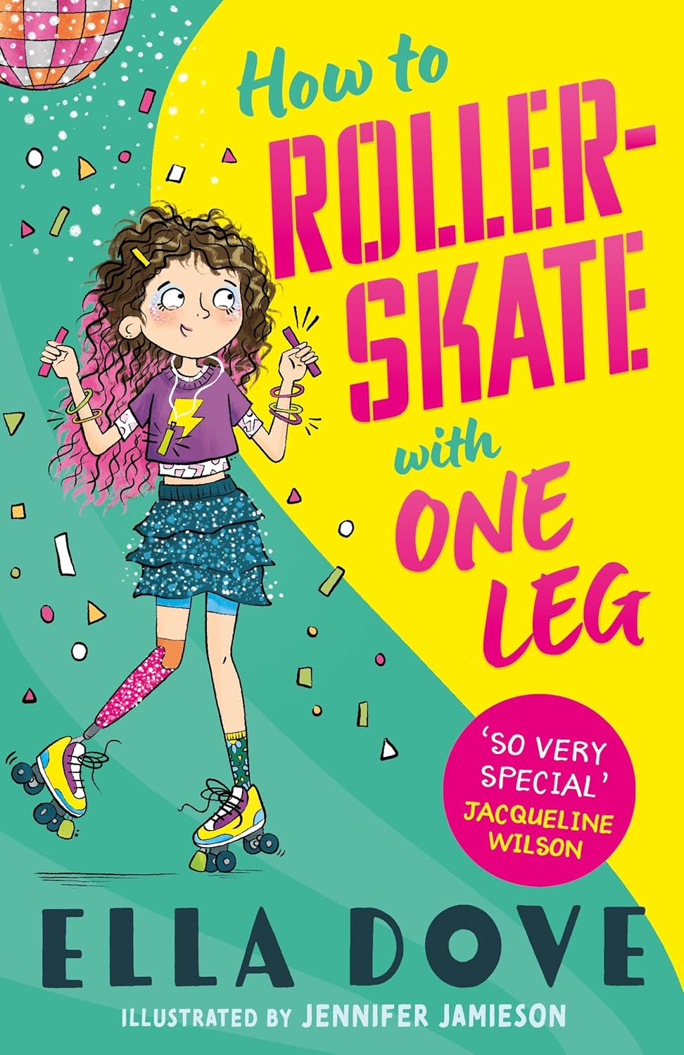 How To Roller-Skate with One Leg: a funny, uplifting story about friendship and living your best life (Kindle Edition)