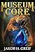 Museum Core: A Dungeon Core...